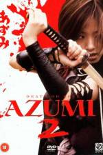 Watch Azumi 2: Death or Love 2kmovies