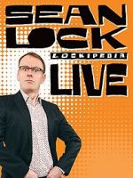 Watch Sean Lock: Lockipedia Live 2kmovies