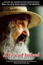 Watch A Friend Indeed: The Bill Sackter Story Zoechip