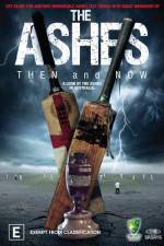 Watch The Ashes Then and Now 2kmovies