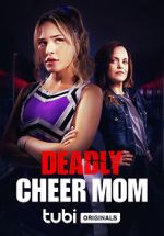 Watch Deadly Cheer Mom 2kmovies