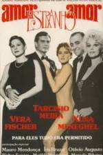 Watch Amor Estranho Amor M4uhd