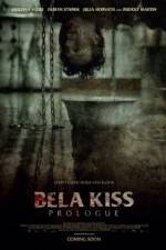 Watch Bela Kiss Prologue Soap2day