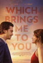Watch Which Brings Me to You 2kmovies