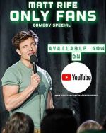 Watch Matt Rife: Only Fans (TV Special 2021) Goojara