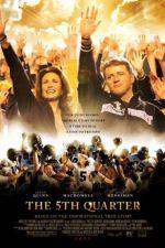 Watch The 5th Quarter Goojara