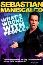 Watch Sebastian Maniscalco What's Wrong with People Gomovies