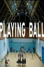 Watch Playing Ball M4uhd