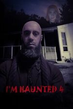 Watch I\'m Haunted 4 M4uhd