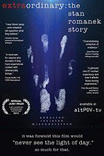 Watch Extraordinary: The Stan Romanek Story 123movies