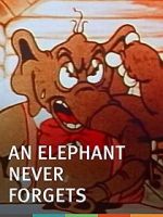 Watch An Elephant Never Forgets (Short 1934) Moviesjoy