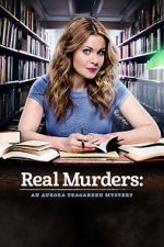 Watch Real Murders: An Aurora Teagarden Mystery 123movies