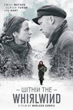 Watch Within the Whirlwind Goojara