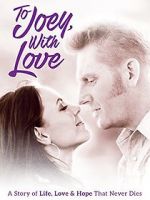 Watch To Joey, with Love 2kmovies