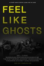 Watch Feel Like Ghosts Zoechip