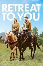 Watch Retreat to You Movies123