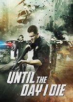 Watch Until the Day I Die: Part 1 Gomovies