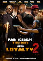 Watch No such thing as loyalty 2 Gomovies