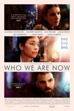 Watch Who We Are Now M4ufree