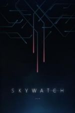 Watch Skywatch Goojara