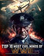 Watch Top 10 Most Evil Minds of World War II Movie4k