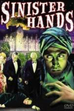 Watch Sinister Hands 2kmovies