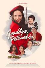 Watch Goodbye, Petrushka 2kmovies