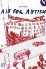Watch A Is for Autism 2kmovies
