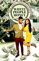 Watch White People Money 123movies