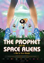 Watch The Prophet and the Space Aliens Zoechip