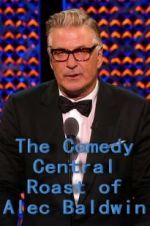 Watch The Comedy Central Roast of Alec Baldwin M4uhd