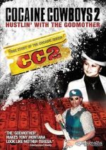 Watch Cocaine Cowboys 2 Fmovies