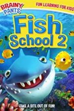 Watch Fish School 2 Goojara