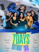 Watch 7 Days Without Sex Zoechip