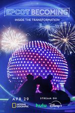 Watch EPCOT Becoming (TV Special 2024) Goojara