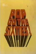 Watch Pop Go the Sixties Gomovies