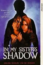 Watch In My Sister\'s Shadow Moviesjoy
