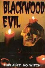 Watch Blackwood Evil Zoechip