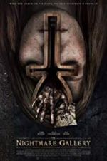 Watch The Nightmare Gallery Goojara