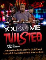 Watch You Got Me Twisted! Fmovies