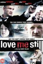 Watch Love Me Still M4ufree