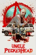Watch Uncle Peckerhead Moviesjoy