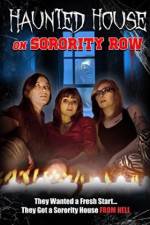 Watch Haunted House on Sorority Row 2kmovies