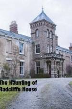 Watch The Haunting Of Radcliffe House Gomovies