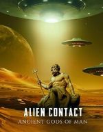 Watch Alien Contact: Ancient Gods of Man Movie4k