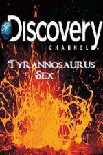 Watch Tyrannosaurus Sex 2kmovies