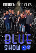 Watch Andrew Dice Clay: The Blue Show 2kmovies