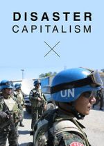 Watch Disaster Capitalism Goojara