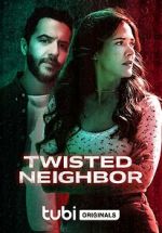 Watch Twisted Neighbor Fmovies