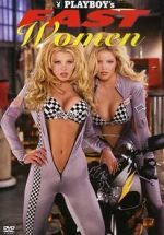 Watch Playboy\'s Fast Women Moviesjoy
